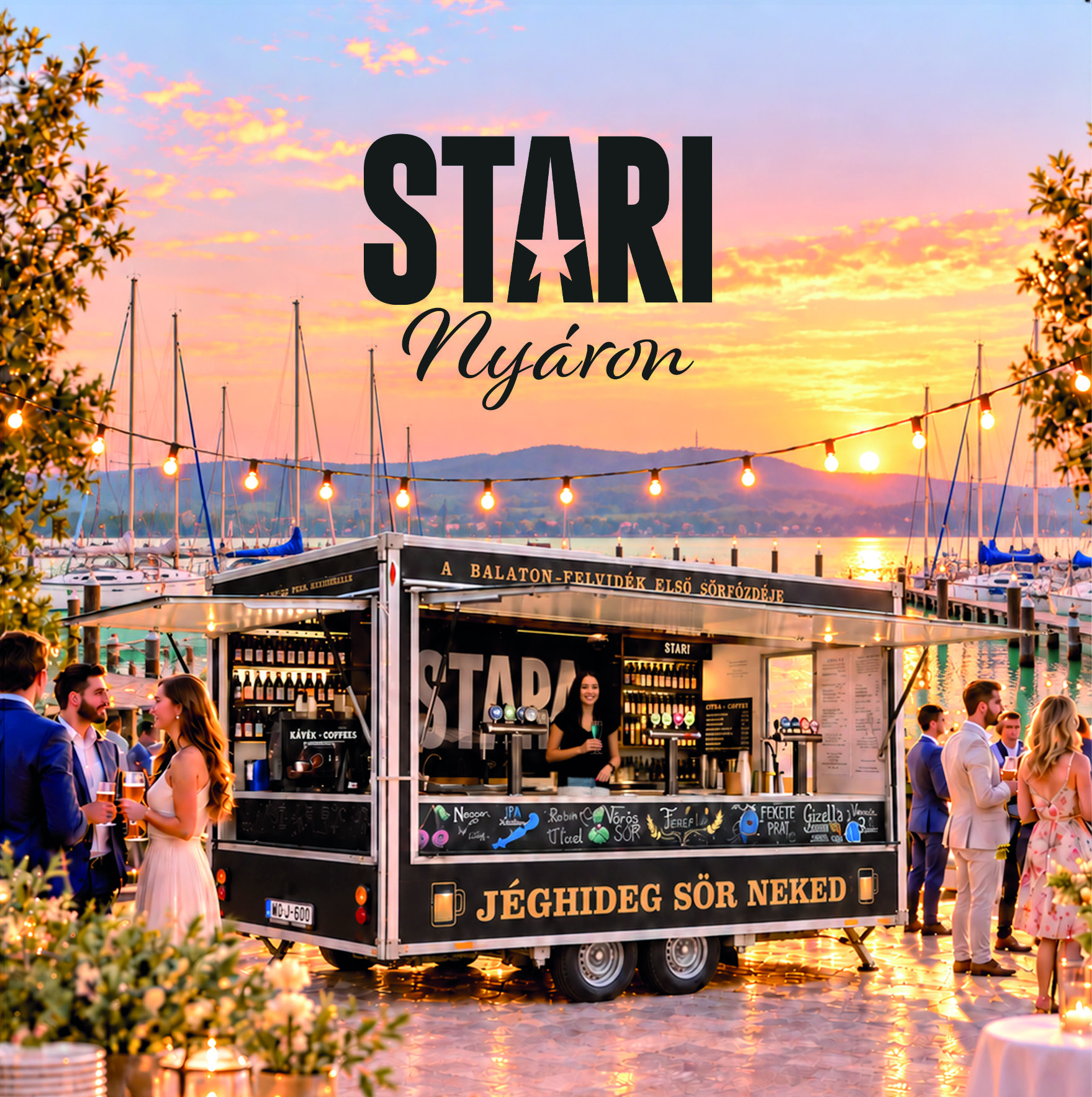 STARI Beer truck egy balatoni vitorláskikötőben, naplementében, vendégekkel és cateringgel